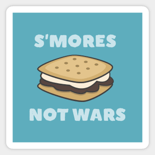 Funny S'mores not wars Sticker